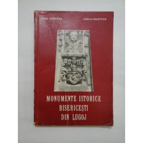 MONUMENTE  ISTORICE  BISERICESTI  DIN  LUGOJ  -  IOAN  STRATAN * VASILE  MUNTEAN